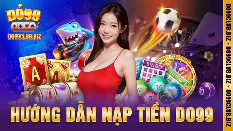 Nạp Tiền Do99